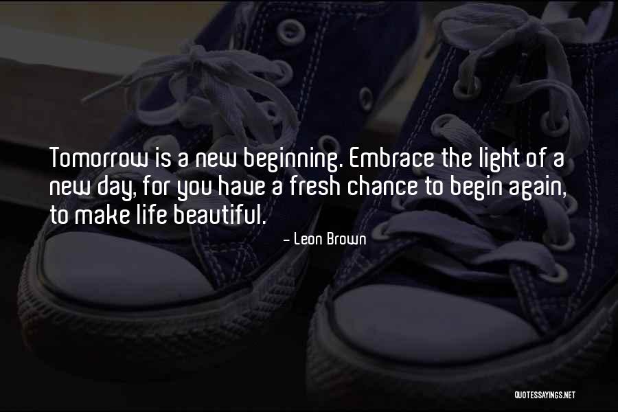 Beautiful Beginnings Quotes By Leon Brown Beautiful Beginnings Quotes By Leon Brown