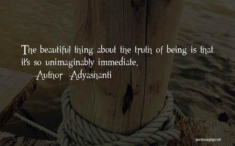 Beautiful Being Quotes By Adyashanti