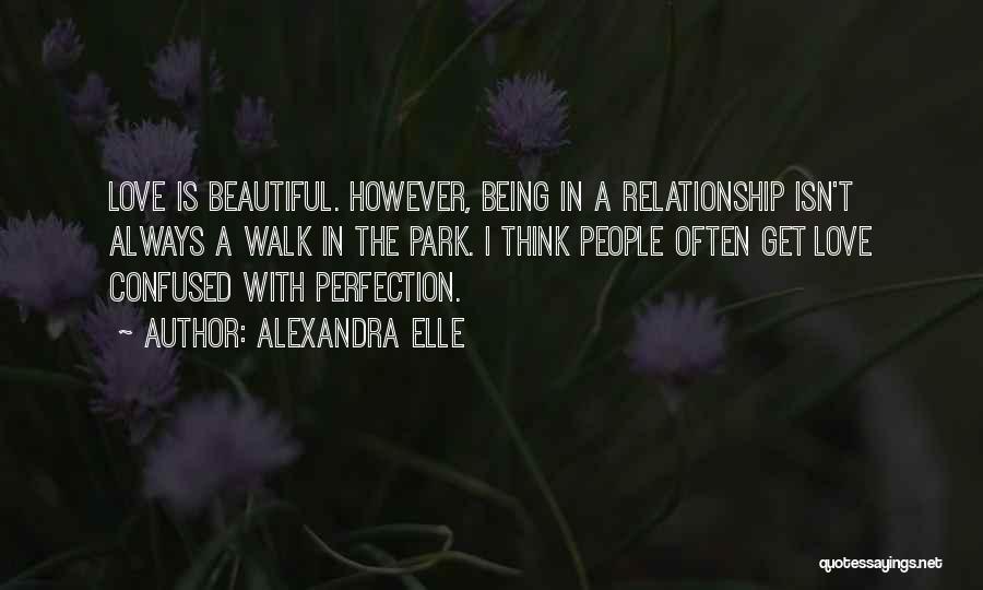 Beautiful Being Quotes By Alexandra Elle