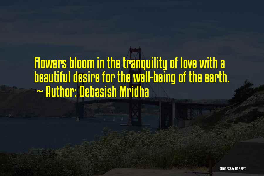 Beautiful Being Quotes By Debasish Mridha