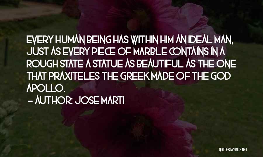 Beautiful Being Quotes By Jose Marti