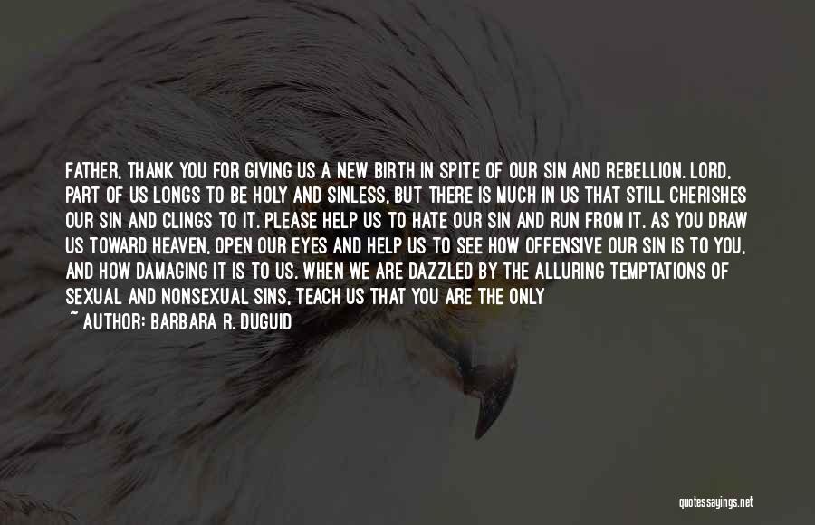Beautiful Birth Quotes By Barbara R. Duguid