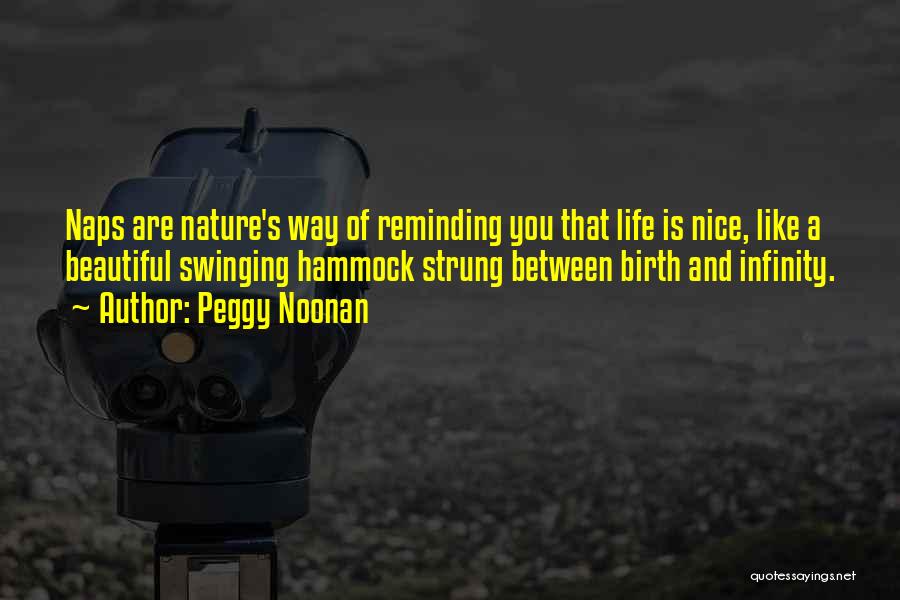 Beautiful Birth Quotes By Peggy Noonan