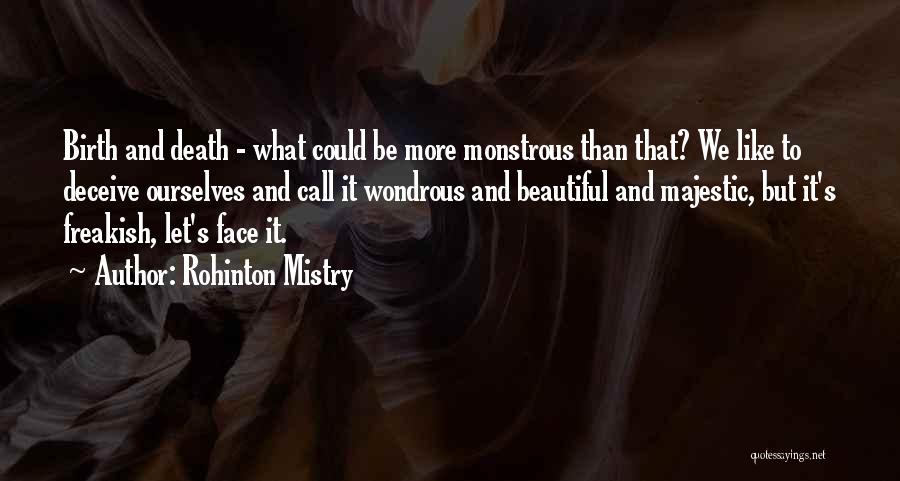 Beautiful Birth Quotes By Rohinton Mistry