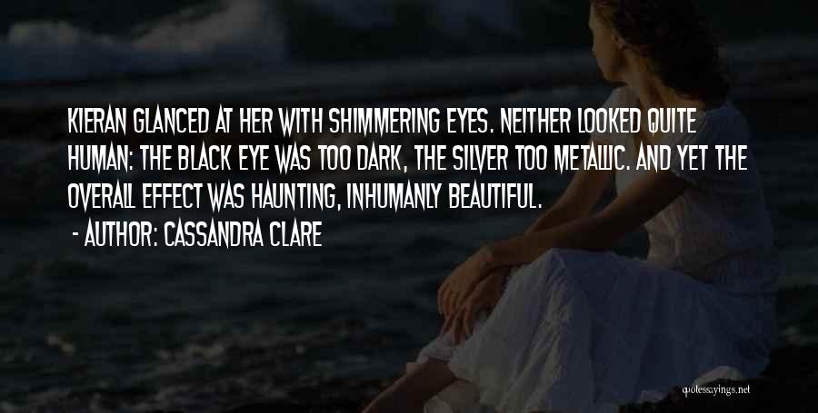 Beautiful Black Eyes Quotes By Cassandra Clare