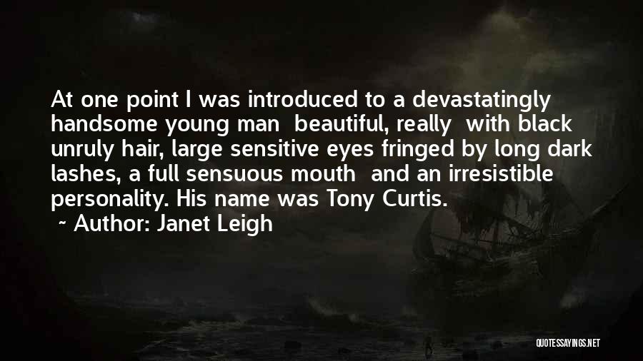 Beautiful Black Eyes Quotes By Janet Leigh