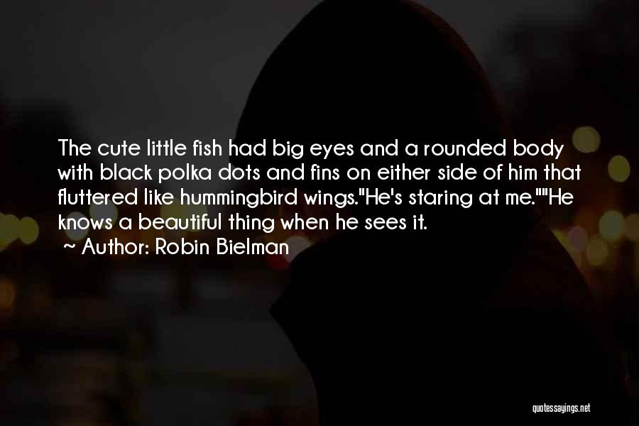 Beautiful Black Eyes Quotes By Robin Bielman