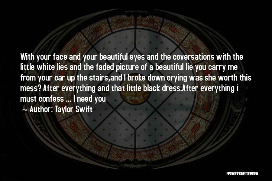 Beautiful Black Eyes Quotes By Taylor Swift