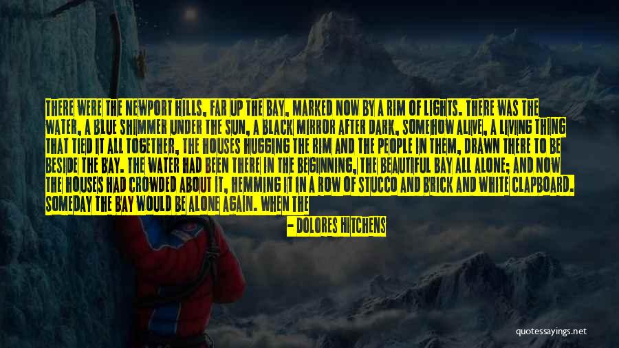 Beautiful Black White Quotes By Dolores Hitchens Beautiful Black White Quotes By Dolores Hitchens