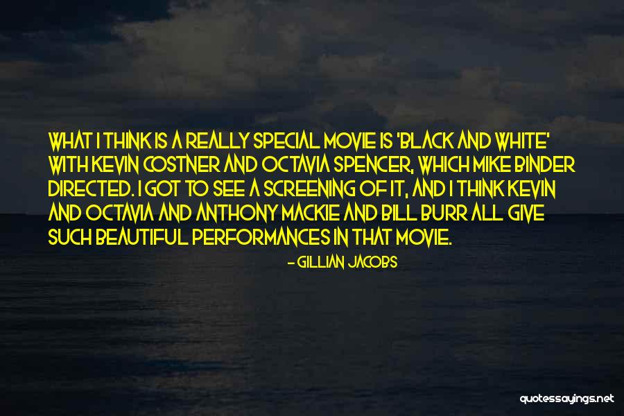 Beautiful Black White Quotes By Gillian Jacobs Beautiful Black White Quotes By Gillian Jacobs