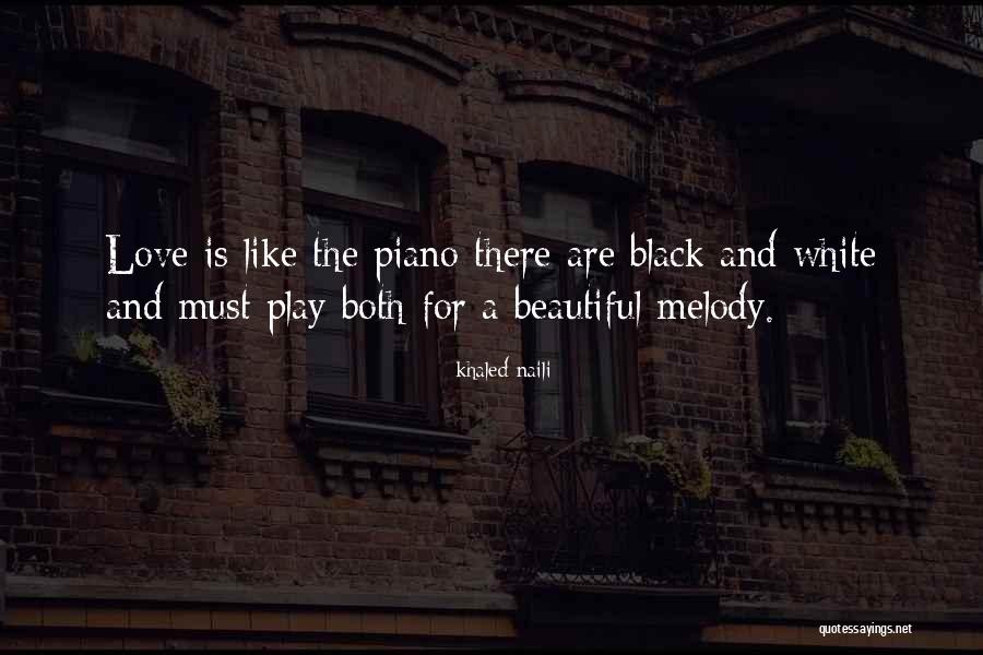 Beautiful Black White Quotes By Khaled Naili Beautiful Black White Quotes By Khaled Naili