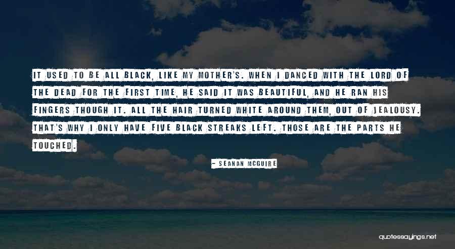 Beautiful Black White Quotes By Seanan McGuire Beautiful Black White Quotes By Seanan McGuire