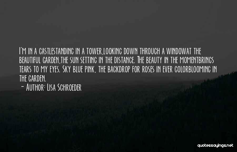 Beautiful Blue Eyes Quotes By Lisa Schroeder