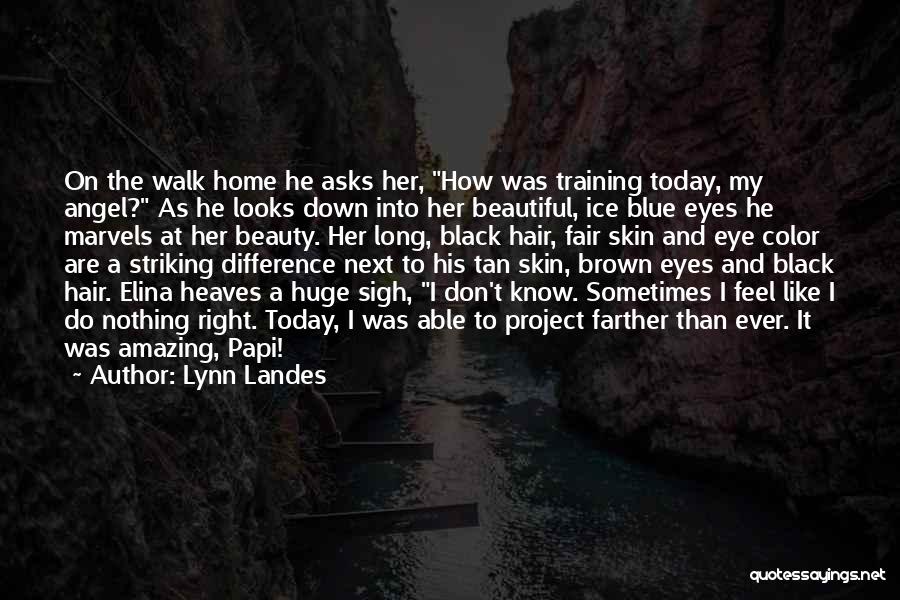 Beautiful Blue Eyes Quotes By Lynn Landes