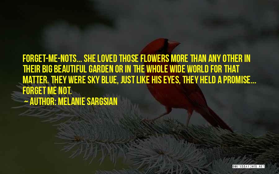 Beautiful Blue Eyes Quotes By Melanie Sargsian