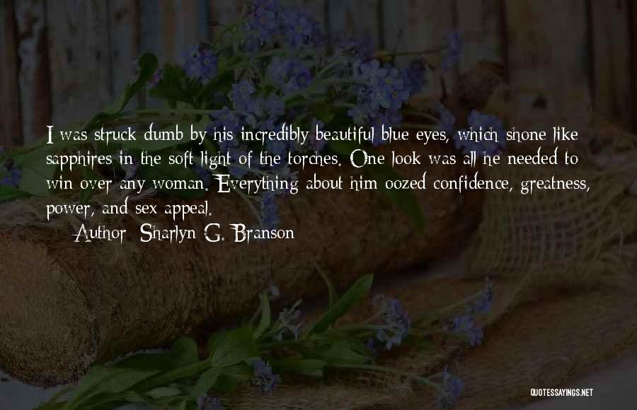 Beautiful Blue Eyes Quotes By Sharlyn G. Branson