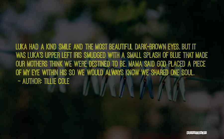 Beautiful Blue Eyes Quotes By Tillie Cole