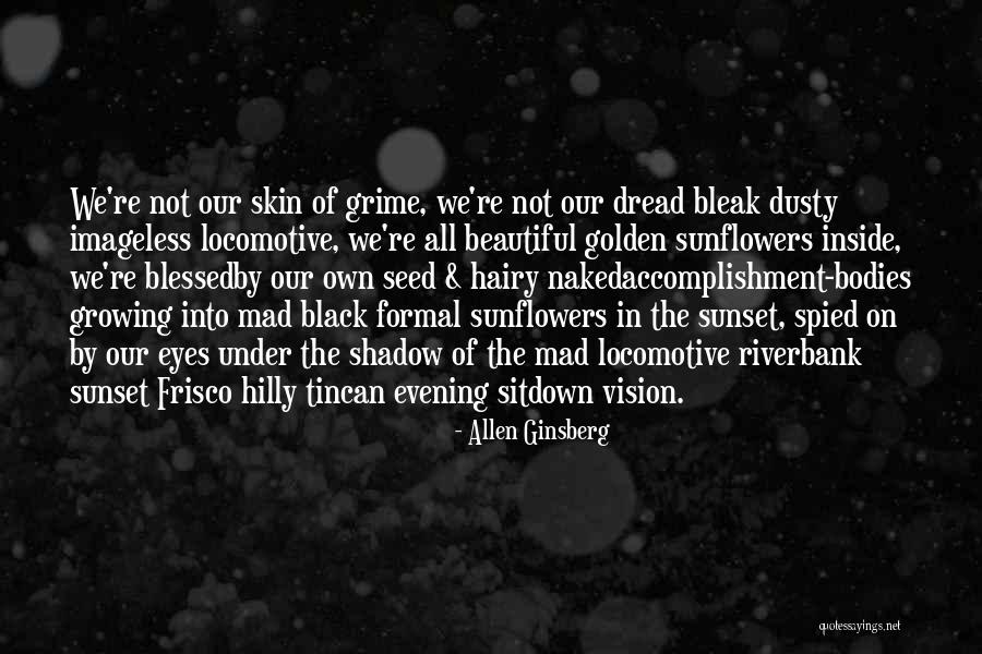 Beautiful Bodies Quotes By Allen Ginsberg Beautiful Bodies Quotes By Allen Ginsberg