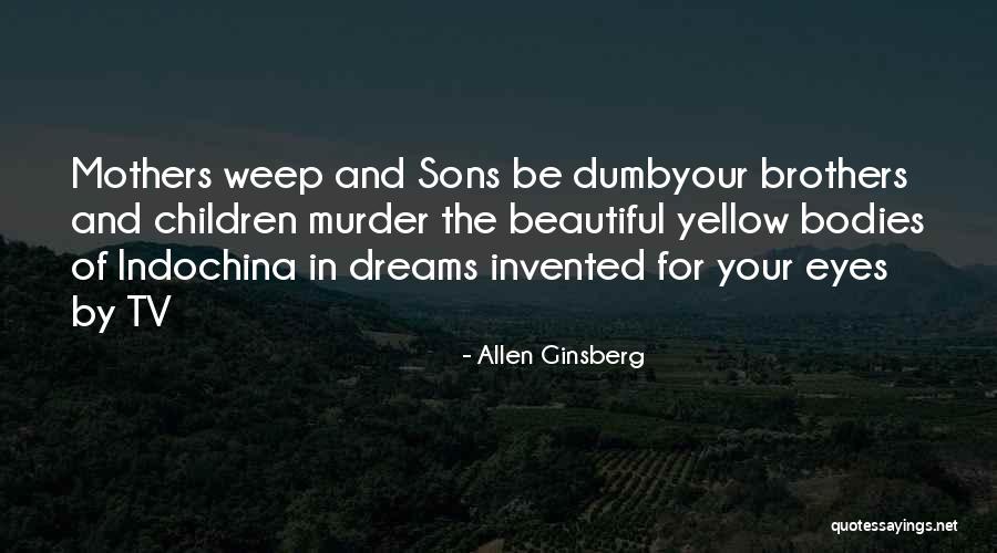Beautiful Bodies Quotes By Allen Ginsberg Beautiful Bodies Quotes By Allen Ginsberg
