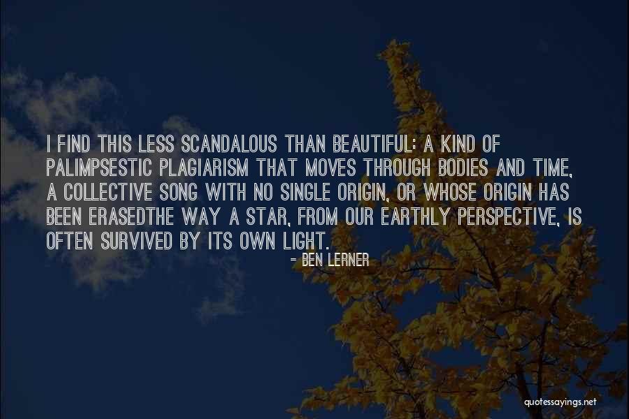 Beautiful Bodies Quotes By Ben Lerner Beautiful Bodies Quotes By Ben Lerner