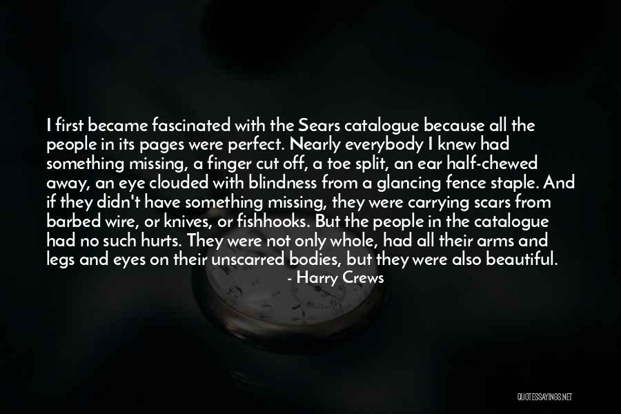 Beautiful Bodies Quotes By Harry Crews Beautiful Bodies Quotes By Harry Crews