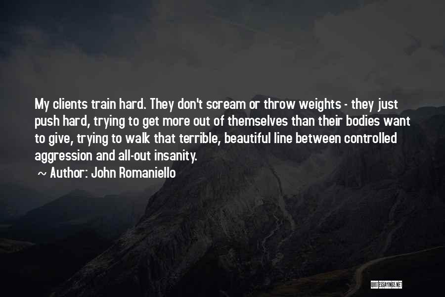 Beautiful Bodies Quotes By John Romaniello