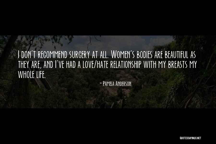 Beautiful Bodies Quotes By Pamela Anderson Beautiful Bodies Quotes By Pamela Anderson