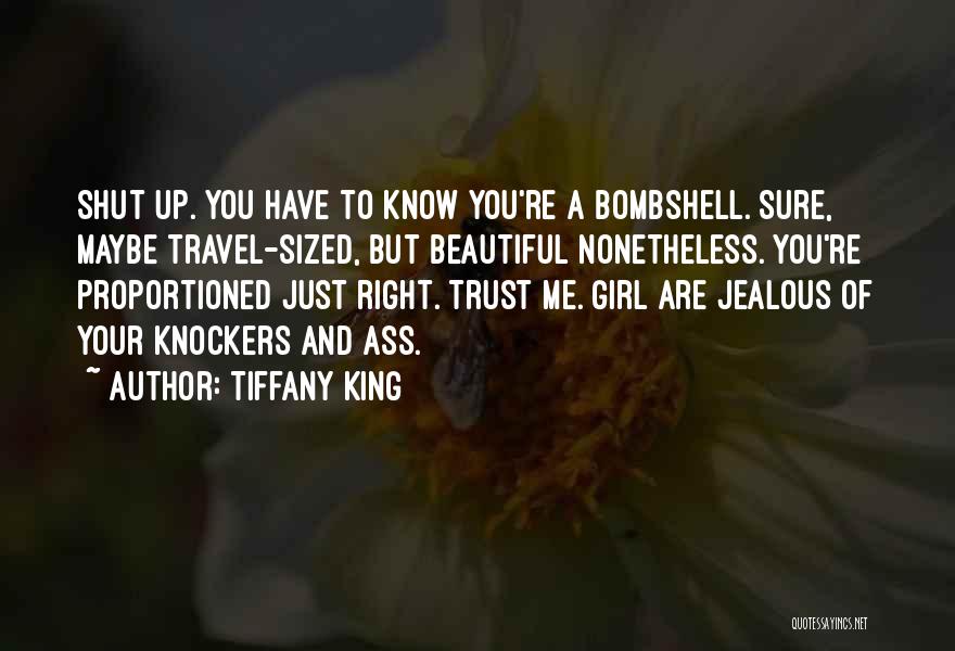 Beautiful Bombshell Quotes By Tiffany King