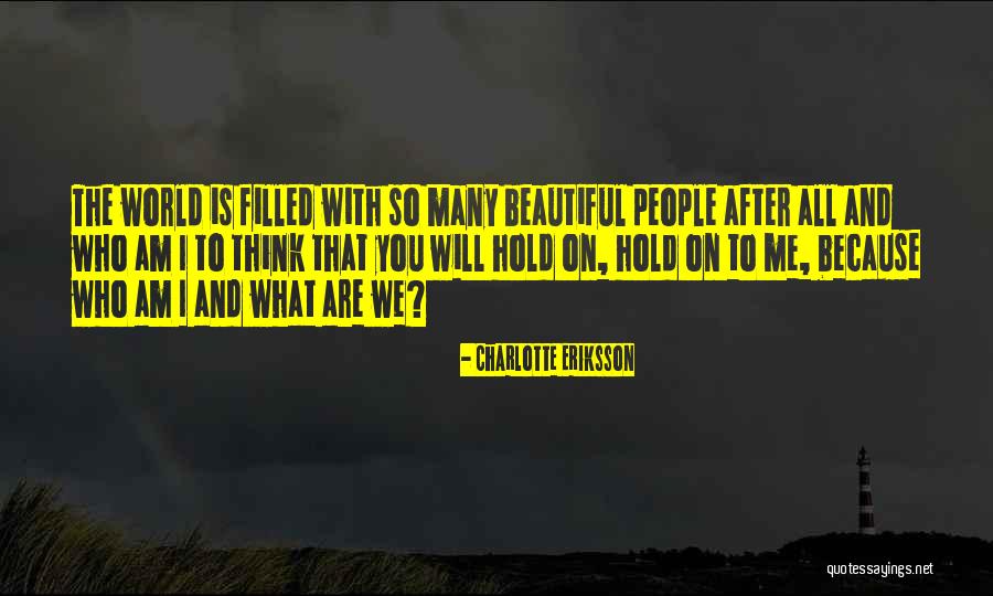 Beautiful Broken Heart Love Quotes By Charlotte Eriksson Beautiful Broken Heart Love Quotes By Charlotte Eriksson