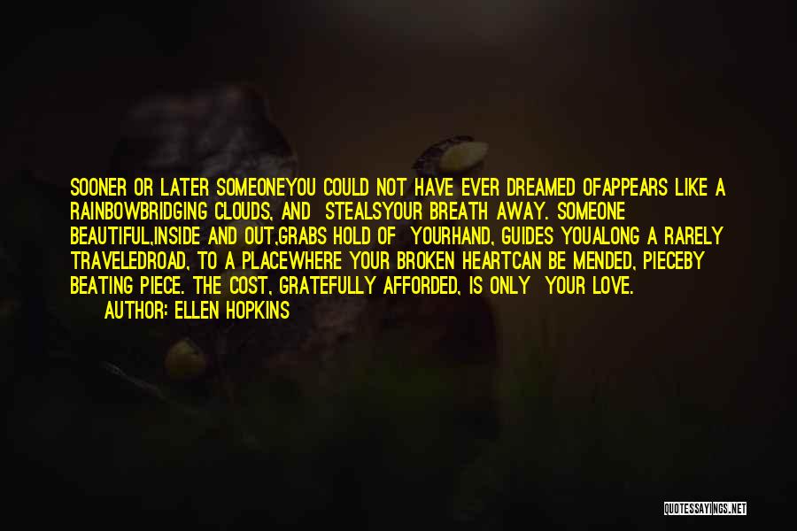 Beautiful Broken Love Quotes By Ellen Hopkins