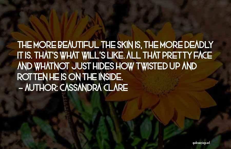 Beautiful But Deadly Quotes By Cassandra Clare