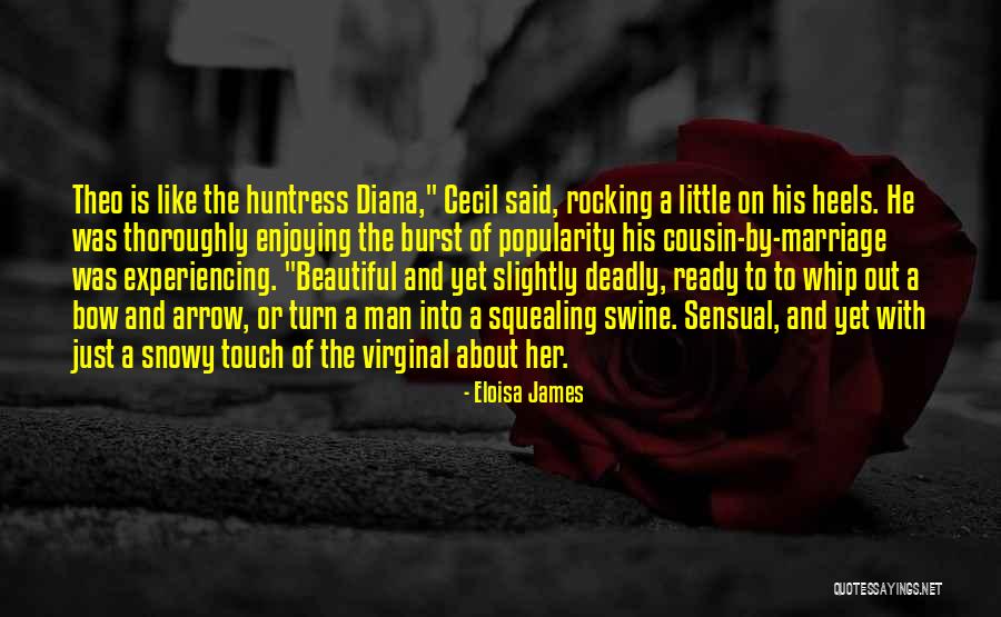 Beautiful But Deadly Quotes By Eloisa James