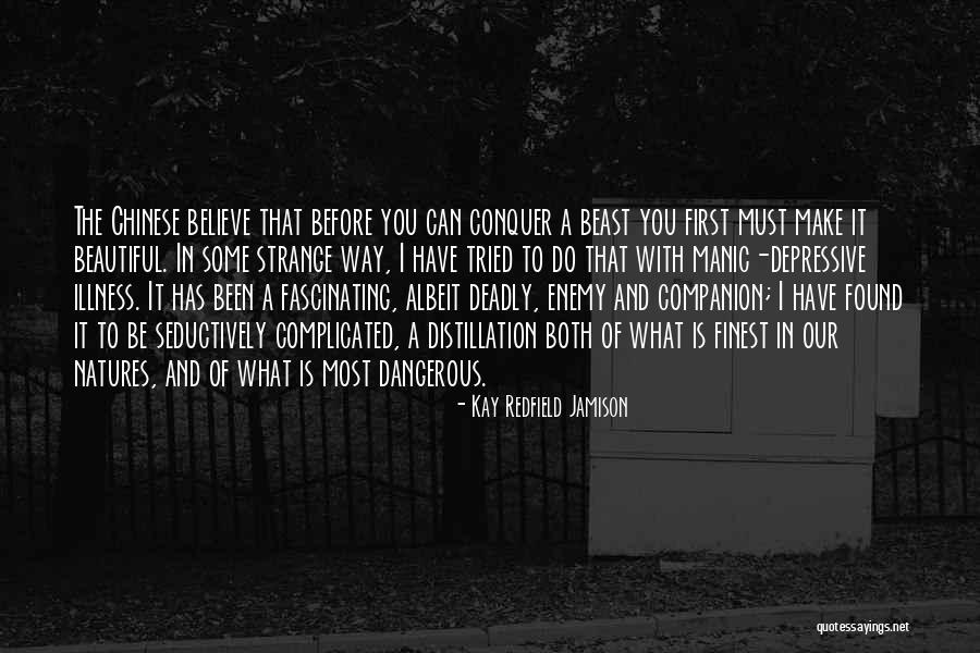 Beautiful But Deadly Quotes By Kay Redfield Jamison