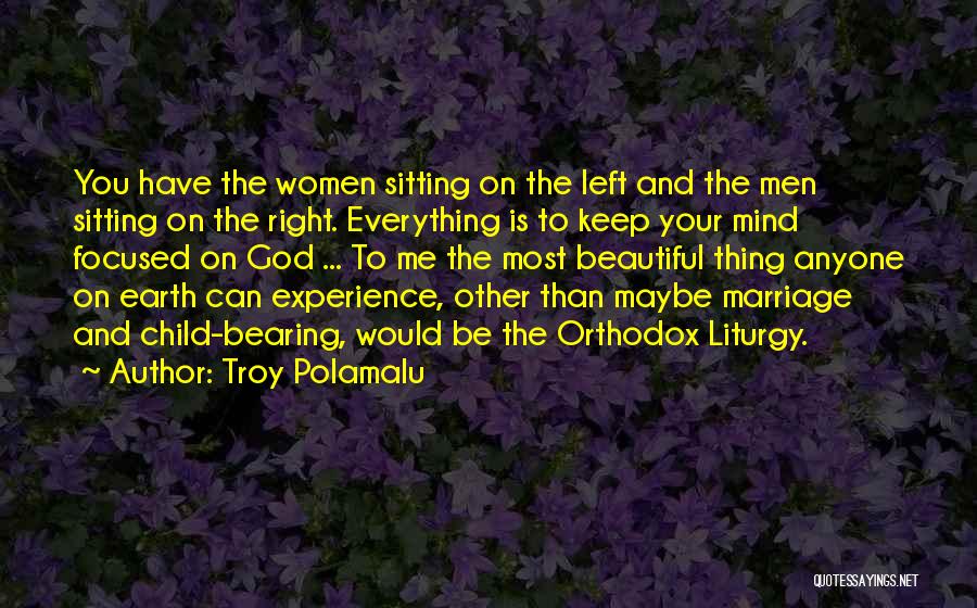 Beautiful Child Of God Quotes By Troy Polamalu
