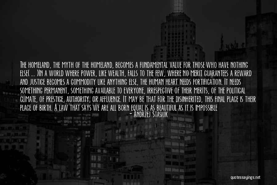 Beautiful Climate Quotes By Andrzej Stasiuk Beautiful Climate Quotes By Andrzej Stasiuk