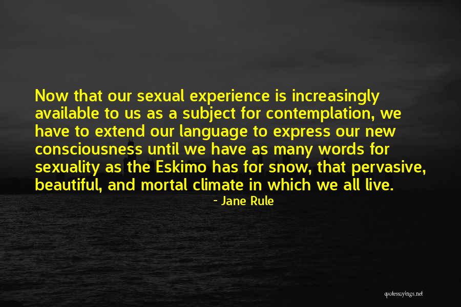 Beautiful Climate Quotes By Jane Rule Beautiful Climate Quotes By Jane Rule