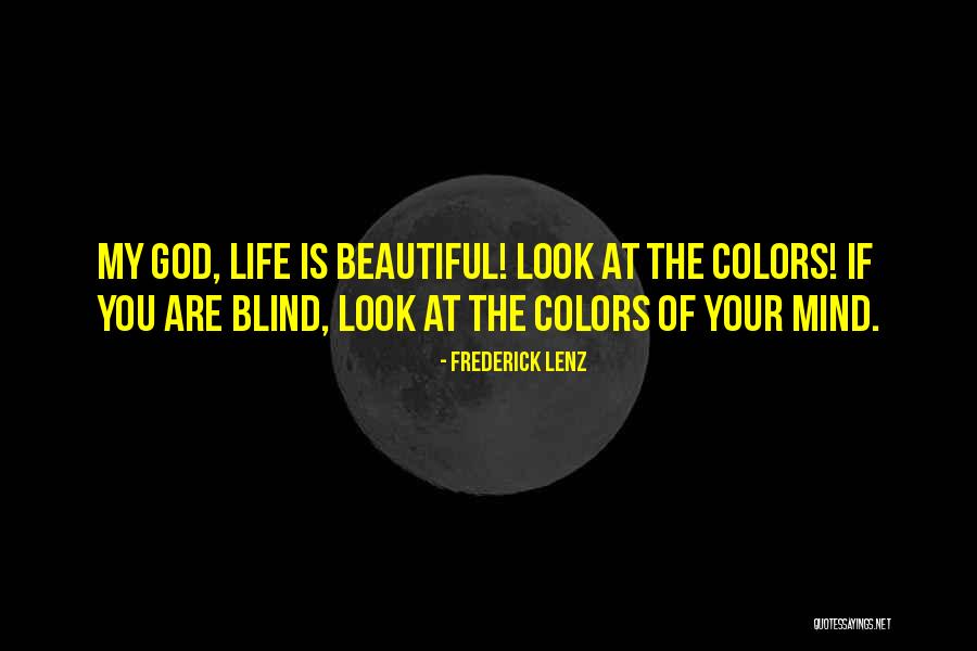 Beautiful Colors Quotes By Frederick Lenz Beautiful Colors Quotes By Frederick Lenz