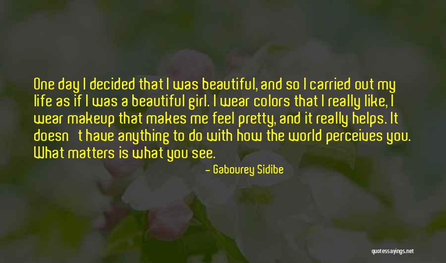 Beautiful Colors Quotes By Gabourey Sidibe Beautiful Colors Quotes By Gabourey Sidibe