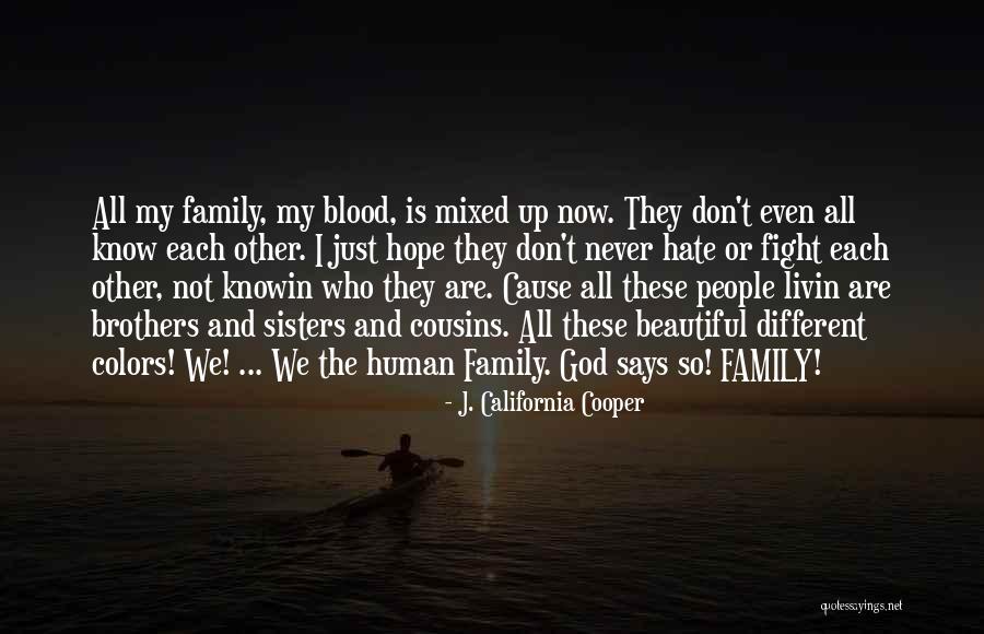 Beautiful Colors Quotes By J. California Cooper Beautiful Colors Quotes By J. California Cooper