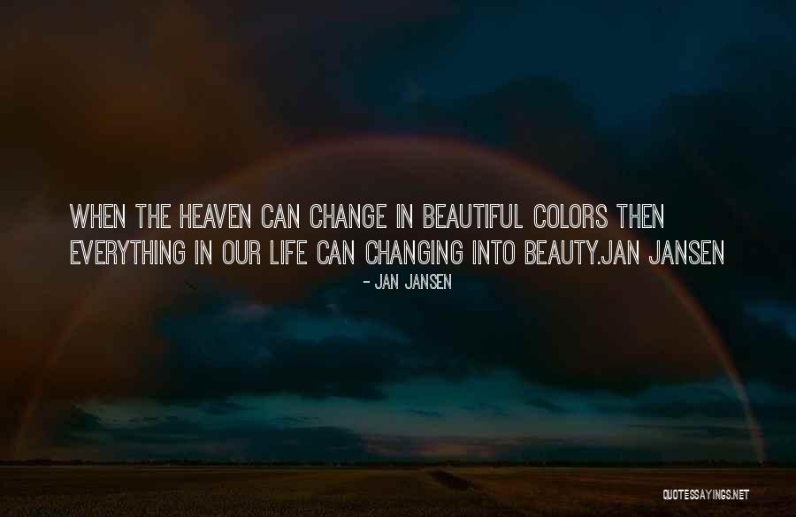 Beautiful Colors Quotes By Jan Jansen Beautiful Colors Quotes By Jan Jansen