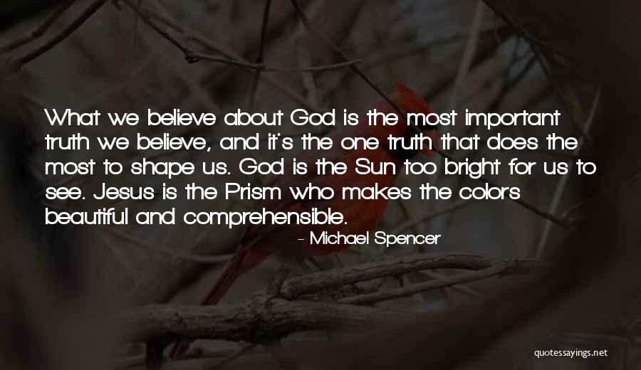 Beautiful Colors Quotes By Michael Spencer Beautiful Colors Quotes By Michael Spencer
