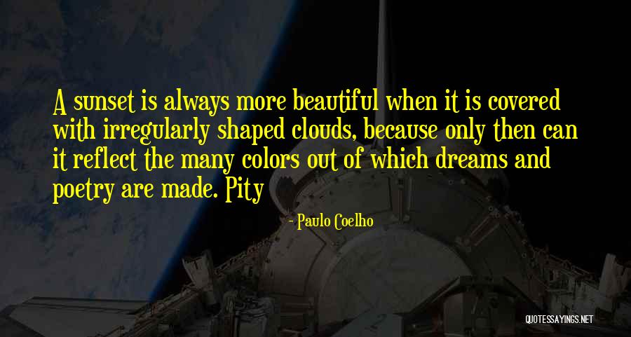 Beautiful Colors Quotes By Paulo Coelho Beautiful Colors Quotes By Paulo Coelho