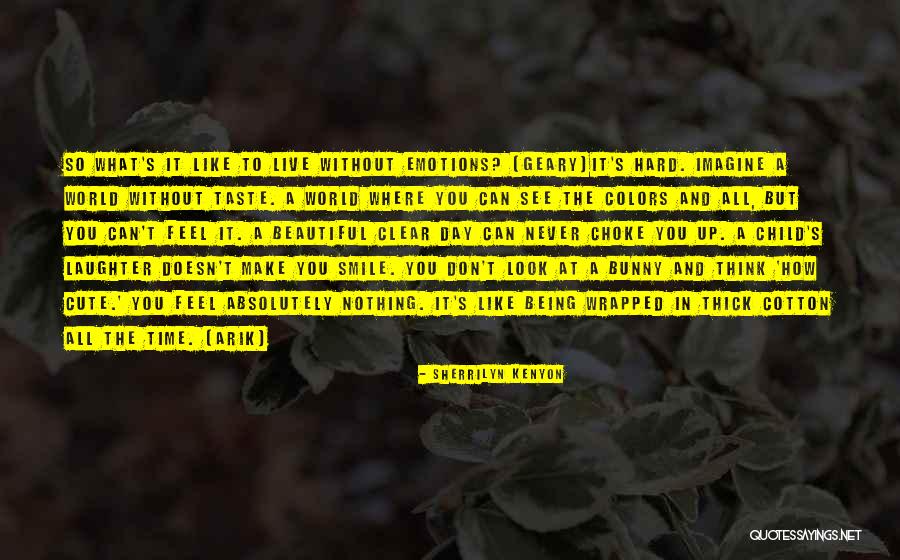 Beautiful Colors Quotes By Sherrilyn Kenyon Beautiful Colors Quotes By Sherrilyn Kenyon
