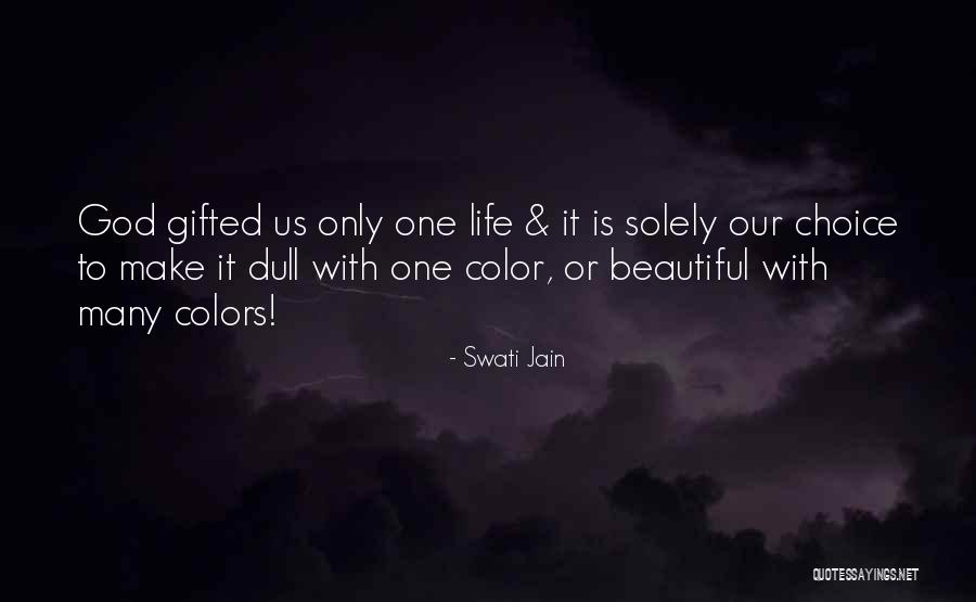 Beautiful Colors Quotes By Swati Jain Beautiful Colors Quotes By Swati Jain