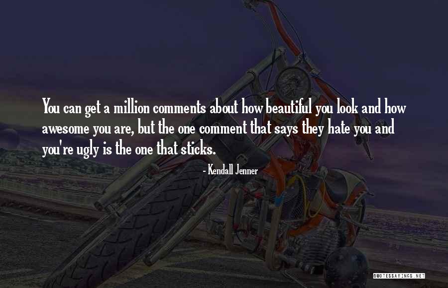 Beautiful Comment Quotes By Kendall Jenner Beautiful Comment Quotes By Kendall Jenner