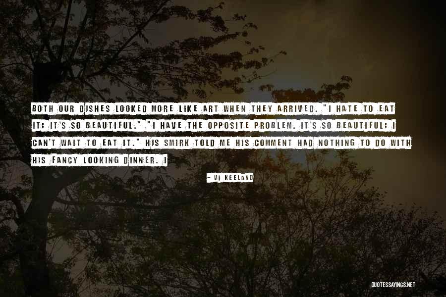 Beautiful Comment Quotes By Vi Keeland Beautiful Comment Quotes By Vi Keeland
