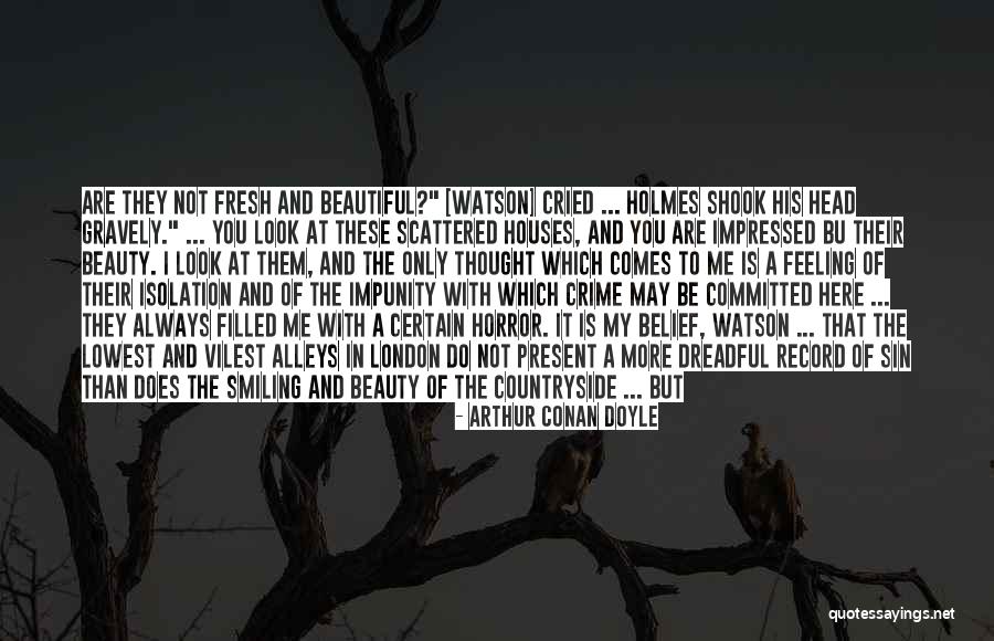 Beautiful Countryside Quotes By Arthur Conan Doyle Beautiful Countryside Quotes By Arthur Conan Doyle