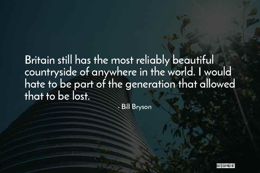 Beautiful Countryside Quotes By Bill Bryson Beautiful Countryside Quotes By Bill Bryson
