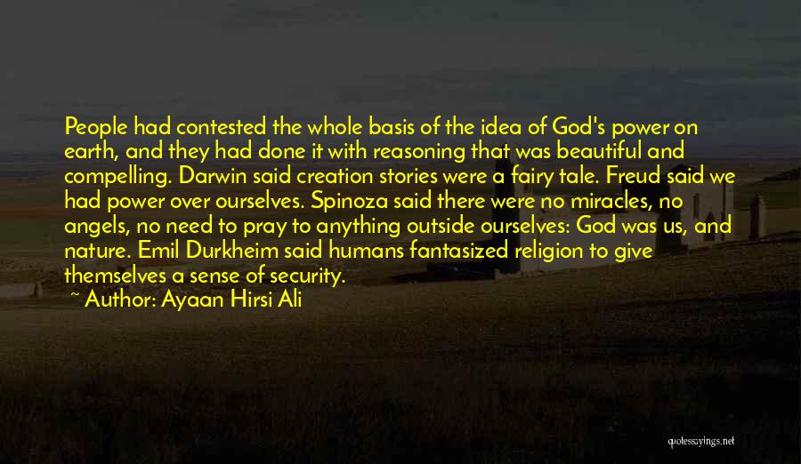 Beautiful Creation Of God Quotes By Ayaan Hirsi Ali