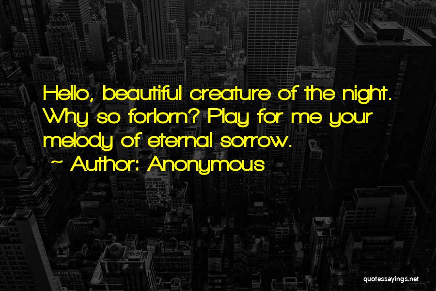 Beautiful Creature Quotes By Anonymous